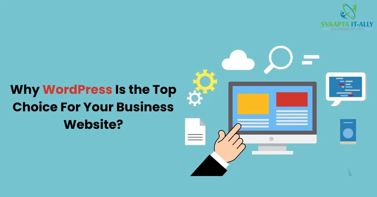Svaapta Why WordPress is the top choice for your business website